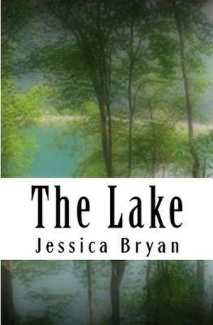 The Lake de Jessica Bryan