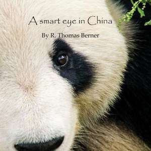 A Smart Eye in China de MR R. Thomas Berner