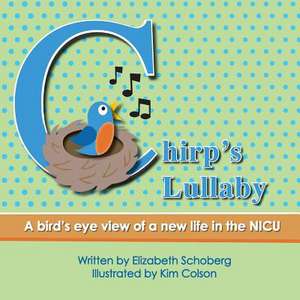 Chirp's Lullaby de Elizabeth Schoberg