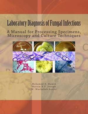 Laboratory Diagnosis of Fungal Infections de Dr Mohamed E. Hamid