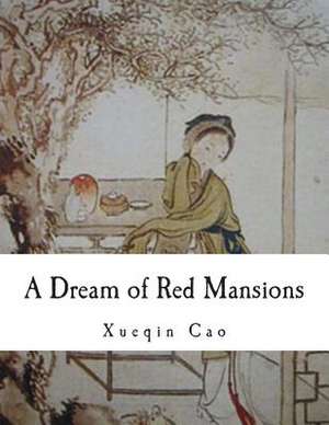 A Dream of Red Mansions de Xueqin Cao