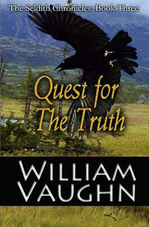 Quest for the Truth de Vaughn, William R.