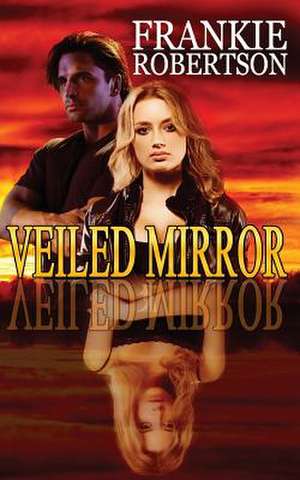 Veiled Mirror de Frankie Robertson