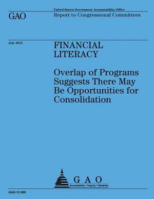 Financial Literacy de Government Accountability Office (U S )