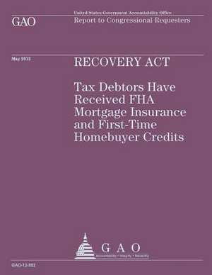 Recovery ACT de Government Accountability Office (U S )