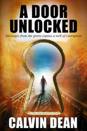 A Door Unlocked de Calvin Dean