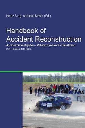 Handbook of Accident Reconstruction de H. Burg