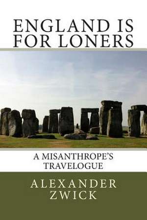 England Is for Loners de Alexander Zwick