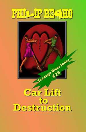 Car Lift to Destruction de Philip Begho