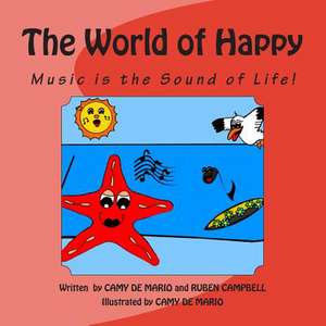 The World of Happy de Camy De Mario