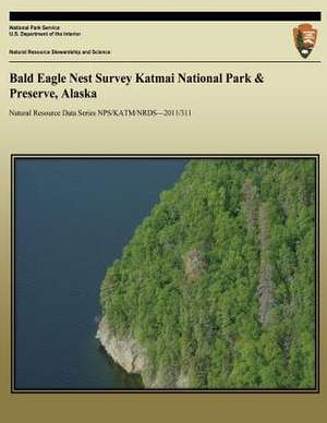 Bald Eagle Nest Survey Katmai National Park & Preserve, Alaska de Leslie Witter