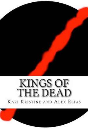 Kings of the Dead de Kari Kristine