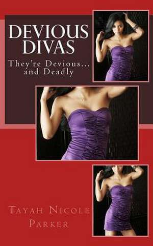 Devious Divas de Tayah Nicole Parker