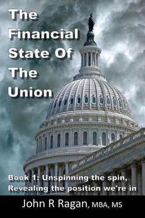 The Financial State of the Union de John R. Ragan