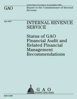 Internal Revenue Service de Government Accountability Office (U S )