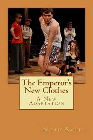 The Emperor's New Clothes de Noah Smith