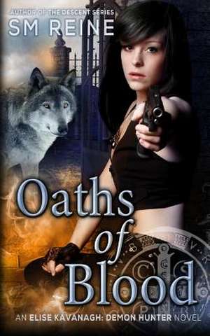 Oaths of Blood de S. M. Reine