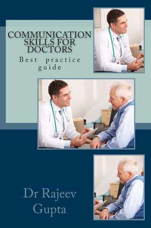 Communication Skills for Doctors de Dr Rajeev Gupta