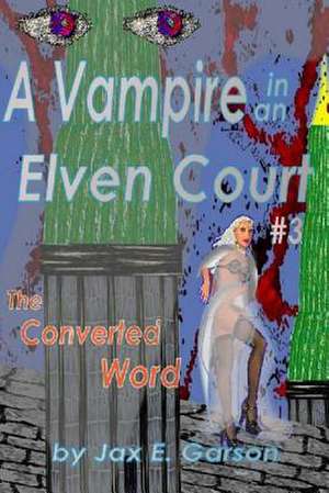 Vampire in an Elven Court de Jax E. Garson