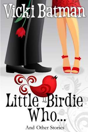 Little Birdie Who de Vicki Batman