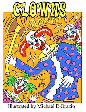 Clowns de Michael a. D'Orazio