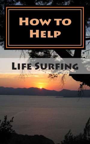 How to Help: A Guide to Helping Someone Manage Mental Distress de Tim Watkins