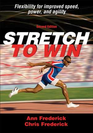 Stretch to Win de Ann Frederick