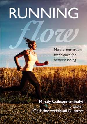 Running Flow de Mihaly Csikszentmihaly