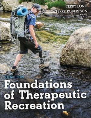 Foundations of Therapeutic Recreation de Terry Long