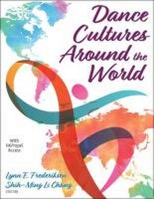 Dance Cultures Around the World de Lynn E. Frederiksen