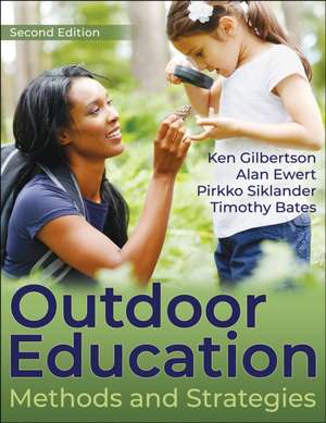 Outdoor Education – Methods and Strategies de Ken Gilbertson