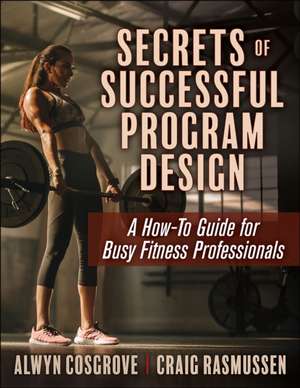 Secrets of Successful Program Design de Alwyn Cosgrove