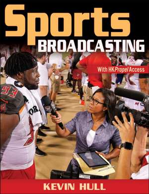 Sports Broadcasting de Kevin Hull