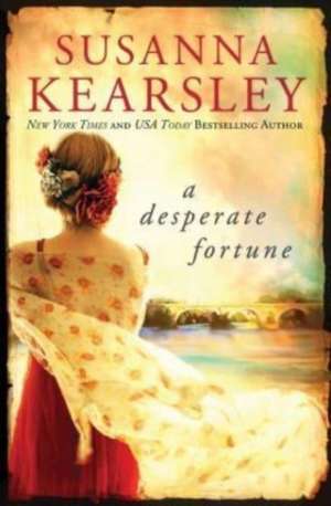 A Desperate Fortune de Susanna Kearsley