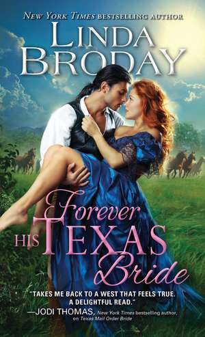 Forever His Texas Bride de Linda Broday