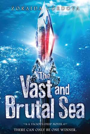 The Vast and Brutal Sea: A Vicious Deep novel de Zoraida Córdova