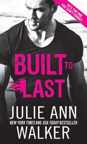 Built to Last de Julie Ann Walker