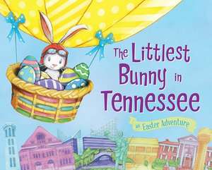 The Littlest Bunny in Tennessee de Lily Jacobs