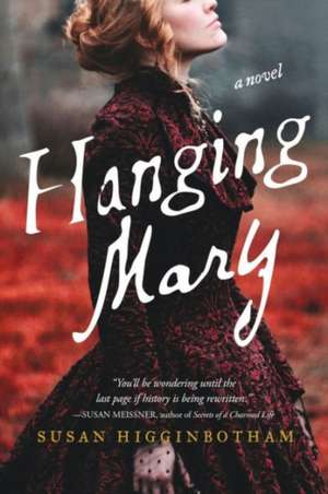 Hanging Mary de Susan Higginbotham