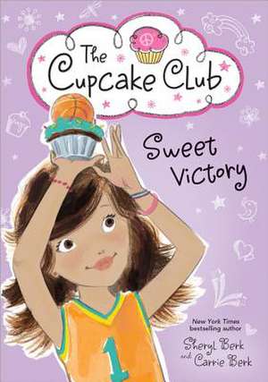 Sweet Victory de Sheryl Berk