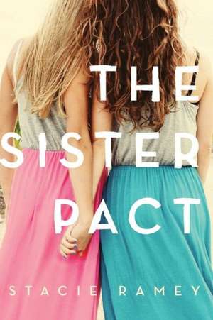 The Sister Pact: London de Stacie Ramey