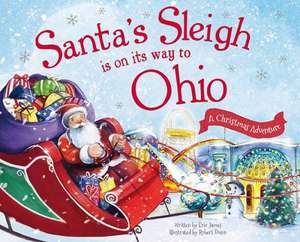 Santa's Sleigh Is on Its Way to Ohio: A Christmas Adventure de Eric James