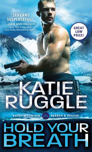 Hold Your Breath de Katie Ruggle