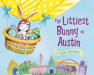 The Littlest Bunny in Austin de Lily Jacobs