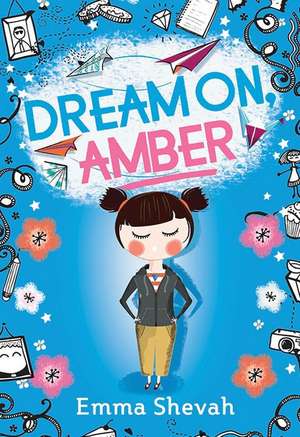 Dream On, Amber de Emma Shevah