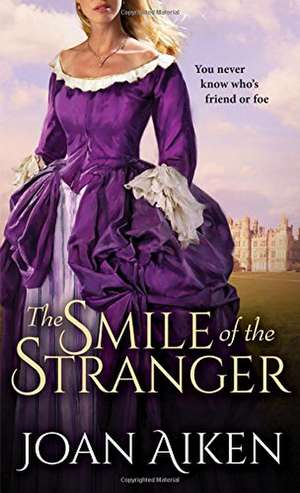 The Smile of the Stranger de Joan Aiken