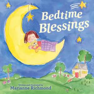 Bedtime Blessings de Marianne Richmond