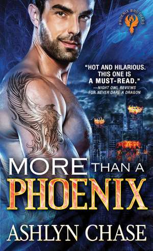 More than a Phoenix de Ashlyn Chase