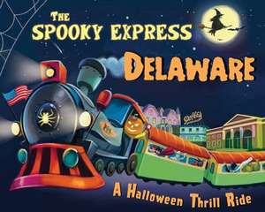 The Spooky Express Delaware de Eric James