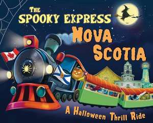 The Spooky Express Nova Scotia de Eric James